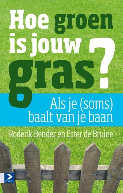 Hoe groen is jouw gras?, Ester de Bruine ; Roderik Bender - Ebook - 9789058754349