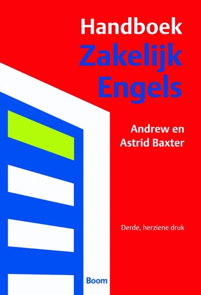 Handboek zakelijk Engels, Andrew Baxter ; Astrid Baxter - Paperback - 9789058754554