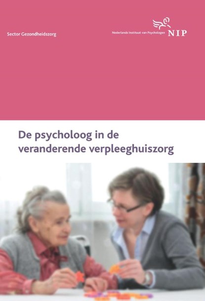 De psycholoog in de veranderende verpleeghuiszorg, Pieter van Drunen - Paperback - 9789058755049