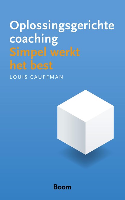 Oplossingsgerichte coaching, Louis Cauffman - Ebook - 9789058755612