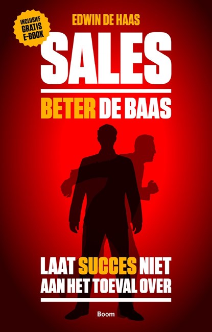 Sales beter de baas, Edwin de Haas - Ebook - 9789058755667