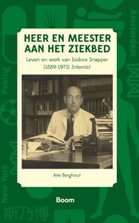 Heer en meester aan het ziekbed | Arie Berghout | 