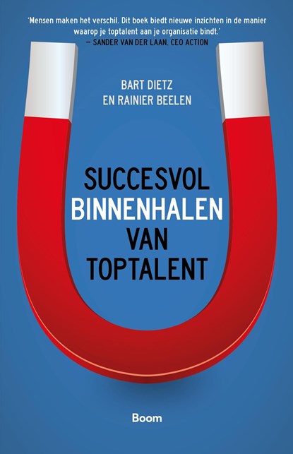 Succesvol binnenhalen van toptalent, Bart Dietz ; Rainier Beelen - Ebook - 9789058756237