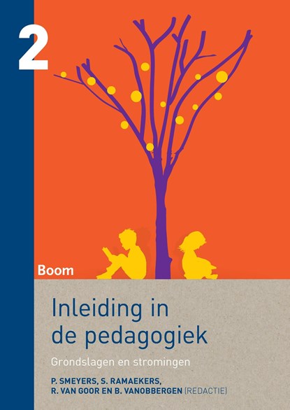 Inleiding in de pedagogiek / 2 Grondslagen en stromingen, niet bekend - Ebook - 9789058757845