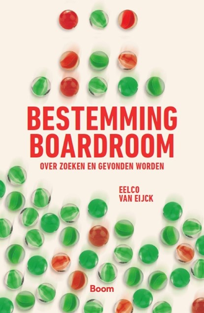 Bestemming boardroom, Eelco van Eijck - Ebook - 9789058758163