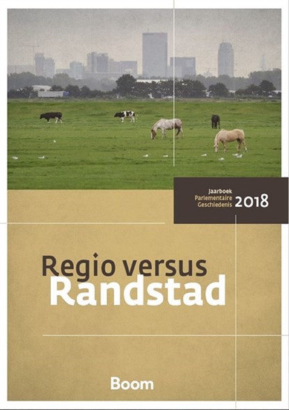 Regio versus Randstad, Centrum Parlementaire Geschiedenis - Ebook - 9789058758774