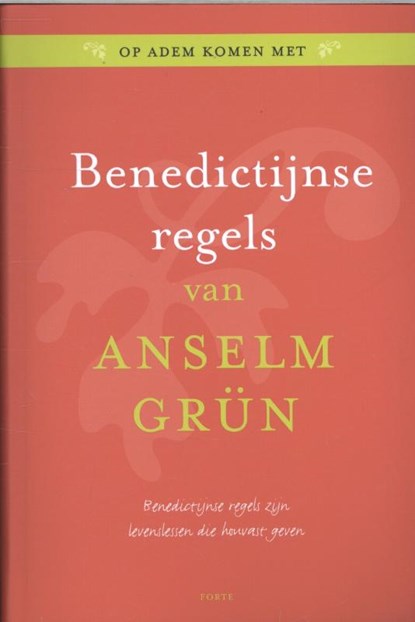 Benedictijnse regels, Anselm Grun - Gebonden - 9789058772176