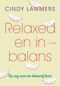 Relaxed en in balans | Cindy Lammers | 