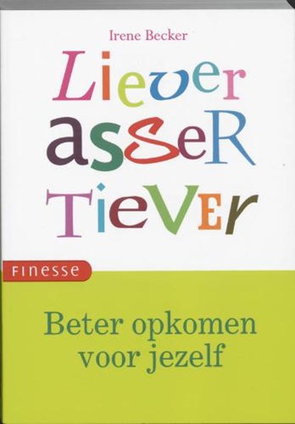 Liever assertiever, BECKER, I. - Paperback - 9789058776563