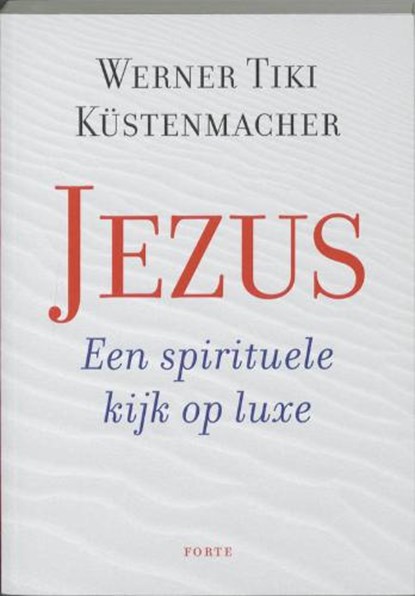 Jezus, KUSTENMACHER, Werner Tik - Paperback - 9789058778178