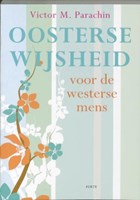 Oosterse wijsheid voor de westerse mens | V.M. Parachin | 