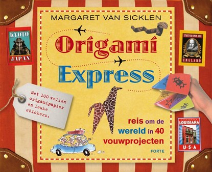 Origami express, SICKLEN, Margaret van - Paperback - 9789058778833