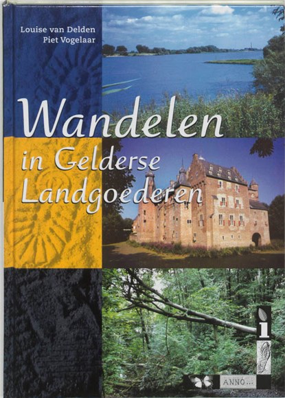 Wandelen in Gelderse Landgoederen, L. van Delden ; P. Vogelaar - Gebonden - 9789058811011