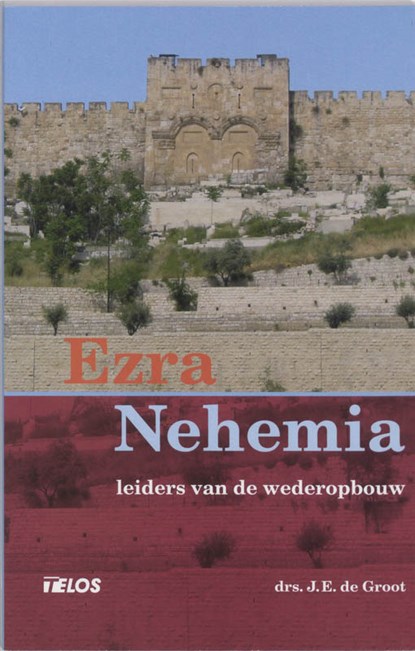 Ezra en Nehemia, J.E. de Groot - Paperback - 9789058811677