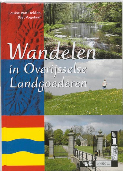Wandelen in Overijsselse Landgoederen, L. van Delden ; P. Vogelaar - Gebonden - 9789058811790