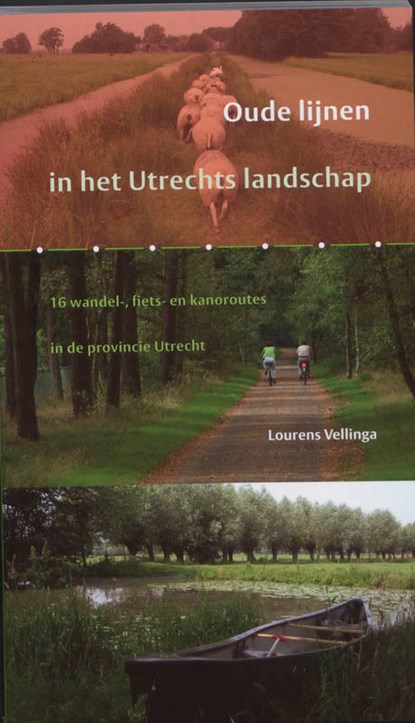 Oude lijnen in het Utrechts Landschap, L. Vellinga - Paperback - 9789058813367