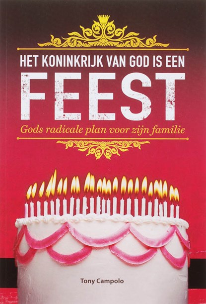 Het Koninkrijk van God is een feest, T. Campolo - Paperback - 9789058813541