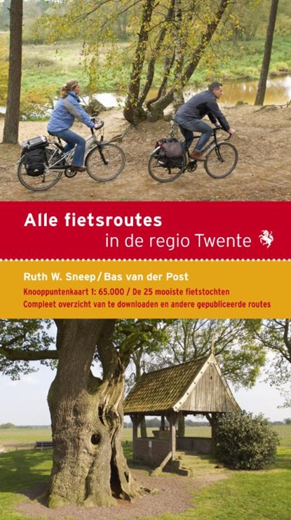 Alle fietsroutes in de regio Twente, Ruth W. Sneep ; Bas van der Post - Paperback - 9789058814029