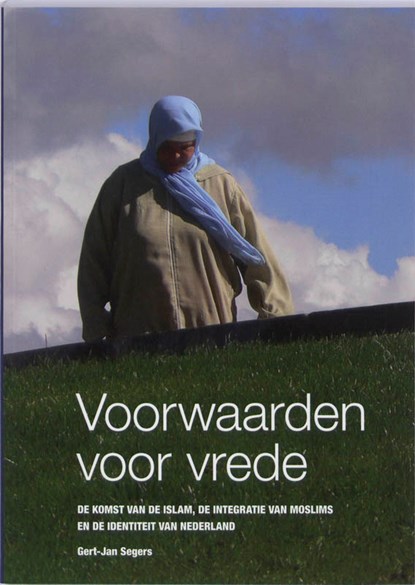 Voorwaarden voor vrede, SEGERS, Gert-Jan - Paperback - 9789058814401