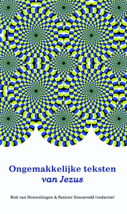 Ongemakkelijke teksten van Jezus, Erik Boer ; Gerrit Ek ; Ab Noordegraaf ; Gie Vleugels - Paperback - 9789058815064
