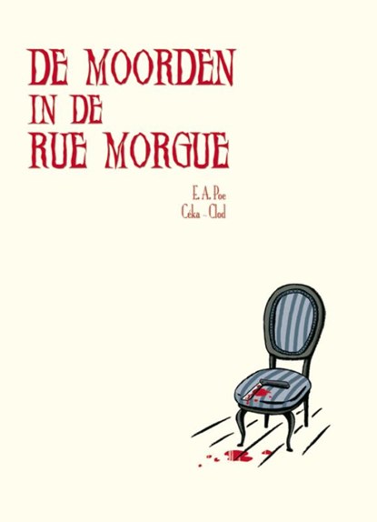 De moorden in de Rue Morgue, Edgar Allen Poe ; Clod ; Ceka - Gebonden Gebonden - 9789058854179