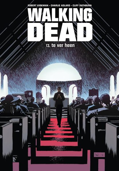 Te ver heen, Robert Kirkman - Gebonden - 9789058857569