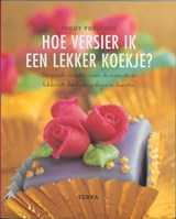 Hoe versier ik een lekker koekje - PORSCHEN, Peggy - 9789058974365