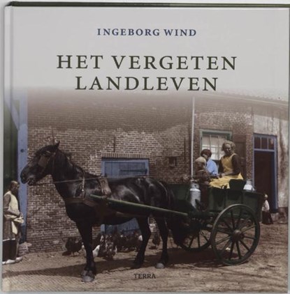 Het vergeten landleven, WIND, Ingeborg - Gebonden - 9789058975737