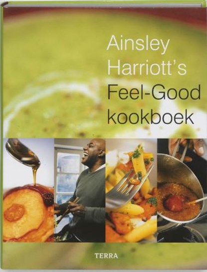 Feel-Good kookboek, HARRIOTT, AINSLEY - Gebonden - 9789058976994