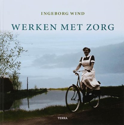 Werken met zorg, WIND, Ingeborg - Gebonden - 9789058977786