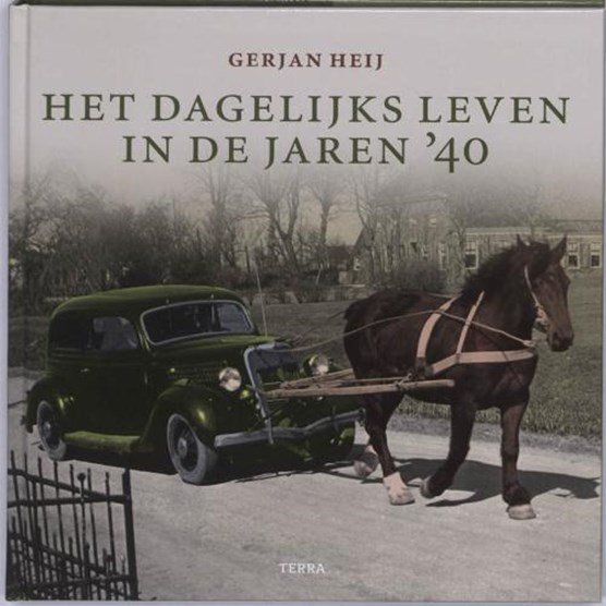 Het dagelijks leven in de jaren '40