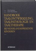 Handboek taalontwikkeling, taalpathologie en taaltherapie bij Nederlandssprekende kinderen | S.M. Goorhuis ; A.M. Schaerlaekens | 