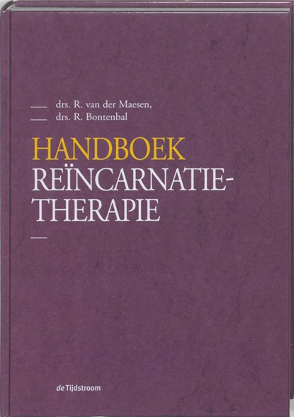 Handboek reincarnatietherapie, R. van der Maesen ; R. Bontenbal - Gebonden - 9789058980373