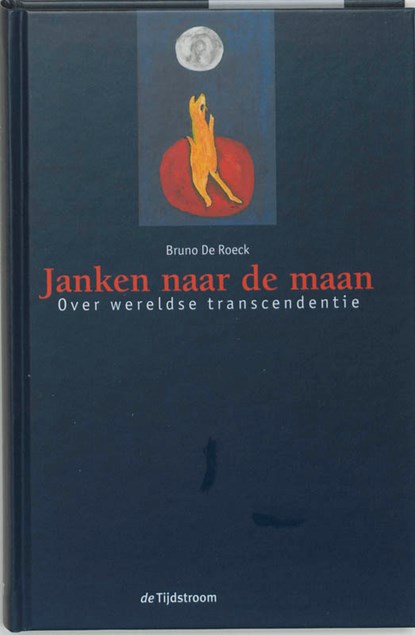 Janken naar de maan, B.P. de Roeck - Gebonden - 9789058980472