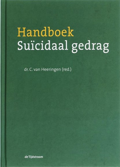 Handboek suicidaal gedrag, C. van Heeringen - Gebonden - 9789058980854