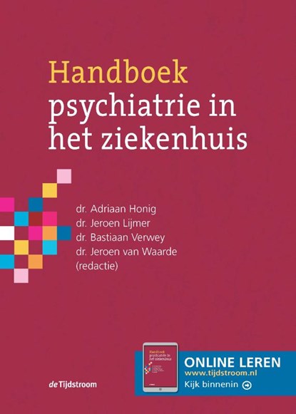 Handboek psychiatrie in het ziekenhuis, Adriaan Honig ; Jeroen Lijmer ; Bastiaan Verwey - Gebonden - 9789058981035