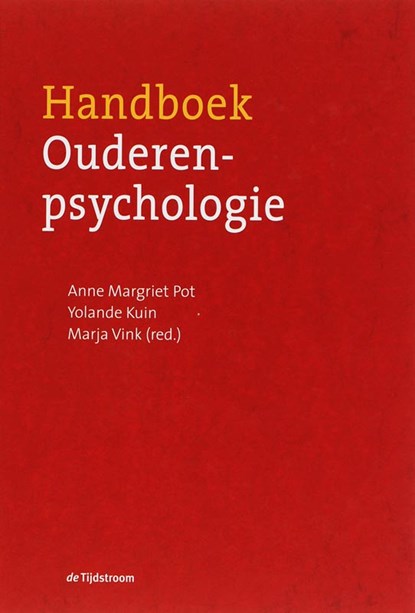 Handboek ouderenpsychologie, A.M. Pot ; Y. Kuin - Gebonden - 9789058981103
