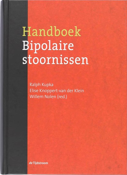 Handboek bipolaire stoornissen, R. Kupka ; E. Knoppert ; W. Nolen - Gebonden - 9789058981172