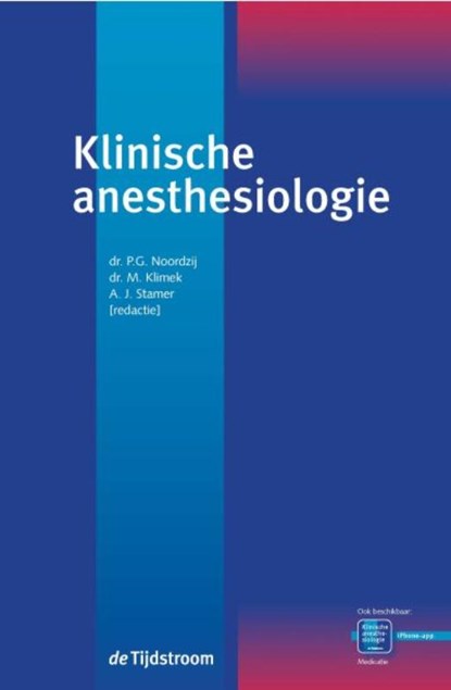 Klinische anesthesiologie, P.G. Noordzij ; M. Klimek ; A.J. Stamer - Gebonden - 9789058981608