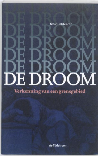 De droom, Marc Hebbrecht - Paperback - 9789058981714