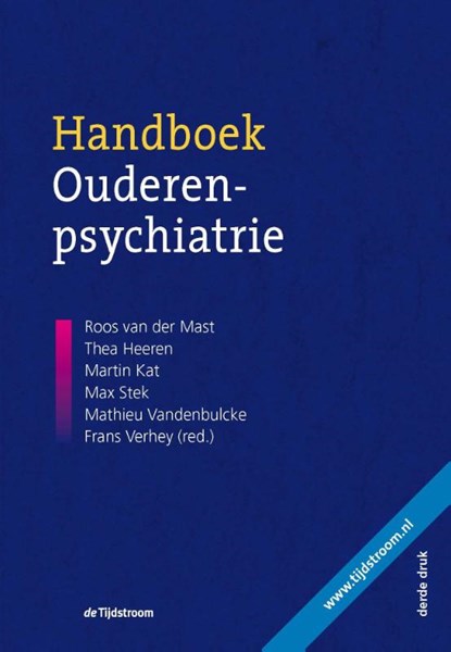 Handboek ouderenpsychiatrie, Dorly Deeg ; Dieter Boswijk ; Dirk Engberts ; Rudi Westendorp - Gebonden - 9789058981721