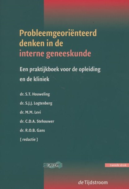 Probleemgeoriënteerd denken in de interne geneeskunde, S.T. Houweling ; M.M. Levi ; C.D.A. Steehouwer ; S.J.J. Logtenberg ; R.O.B. Gans - Paperback - 9789058981776