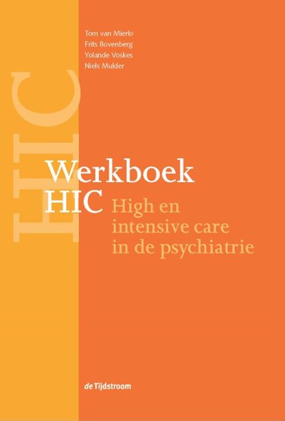Werkboek HIC, Tom van Mierlo ; Frits Bovenberg ; Yolande Voskes ; Niels Mulder - Paperback - 9789058982353