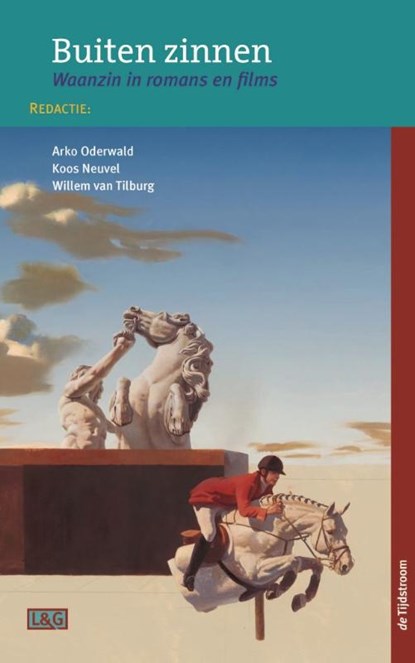 Buiten zinnen, Arko Oderwald ; Koos Neuvel ; Willem van Tilburg - Paperback - 9789058982742