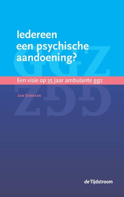 Iedereen een psychische aandoening?, Jan Derksen - Paperback - 9789058982766