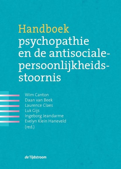 Handboek psychopathie en de antisociale-persoonlijkheidsstoornis, Luk Gijs ; Ingeborg Jeandarme - Gebonden - 9789058982827