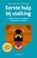 Eerste hulp bij stalking, Bianca Voerman ; Cleo Brandt - Paperback - 9789058982957