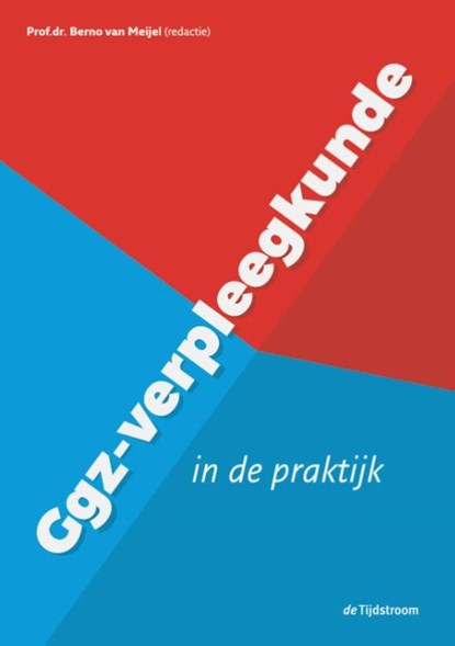 Ggz-verpleegkunde in de praktijk, Meijel van Berno - Paperback - 9789058982971