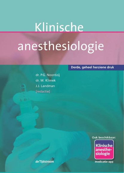 Klinische anesthesiologie, P.G. Noordzij ; M. Klimek ; J.J. Landman - Paperback - 9789058983084