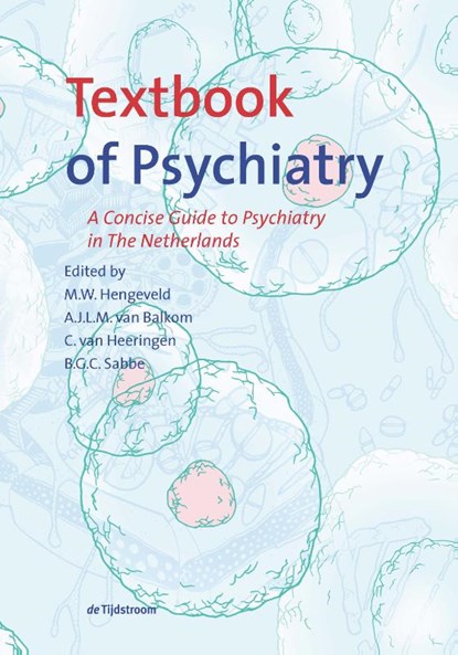 Textbook of Psychiatry, M.W. Hengeveld ; A.J.L.M. van Balkom ; C. van Heeringen ; B.G.C. Sabbe - Paperback - 9789058983138